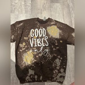 Good vibes only crewneck